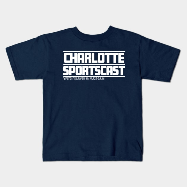 Charlotte Sportscast 2nd Alternate Kids T-Shirt by CinemaShelf